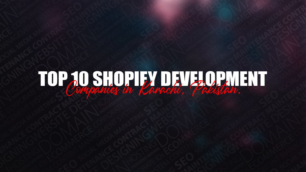 Top-10-Shopify-Development-Companies-in-Karachi-Pakistan