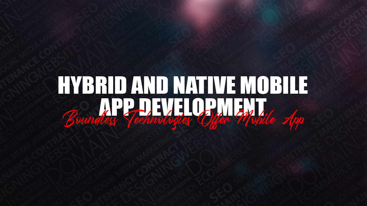 Hybrid & Native Mobile App Development
